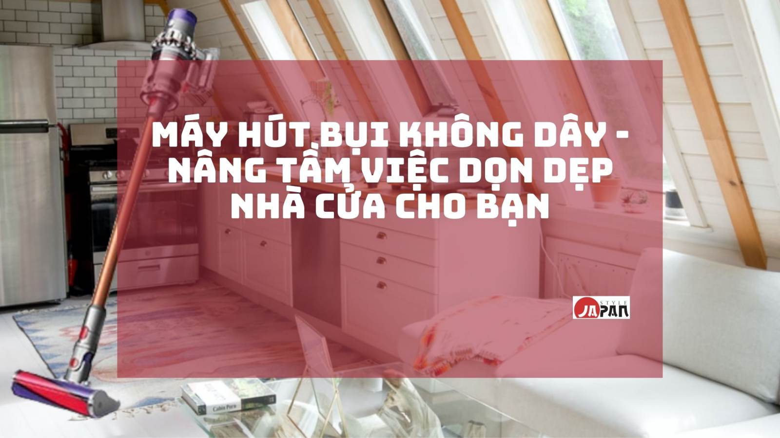 Máy hút bụi không dây - Nâng tầm việc dọn dẹp nhà cửa cho bạn 1 14 1628241983 8445893202 dm nha t 1