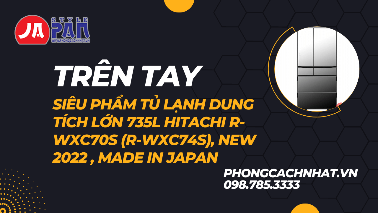 14 1671479281 5637457675 tren tay sieu pham tu lanh dung tich lon 735l hitachi r wxc70s r wxc74s new 2022 made in japan 1