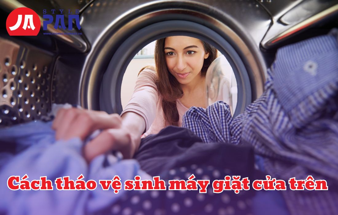 Cách tháo vệ sinh máy giặt cửa trên
