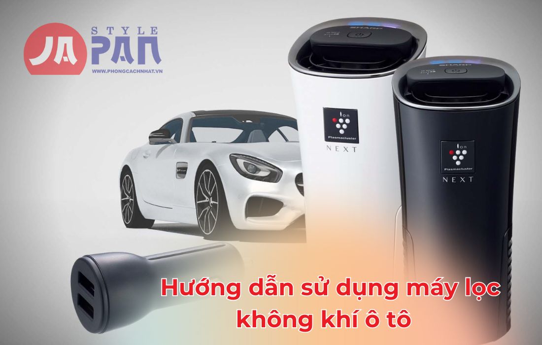 Hướng dẫn sử dụng máy lọc không khí ô tô Sharp IG-NX15-B Ion Next