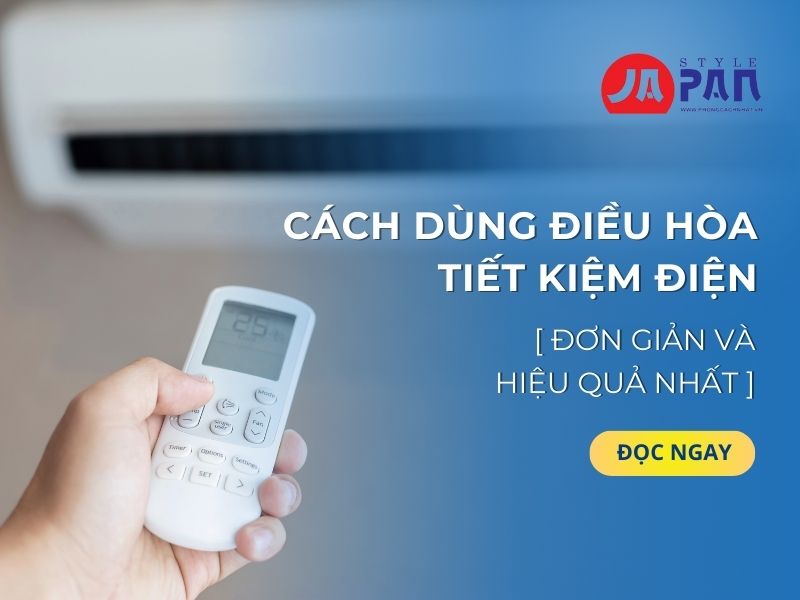 Cách dùng điều hòa tiết kiệm điện