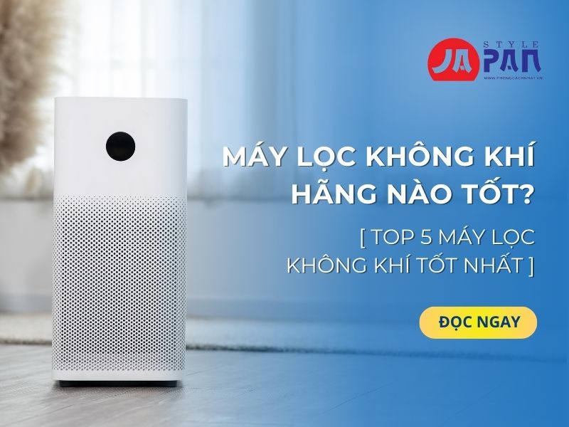 Máy lọc không khí hãng nào tốt