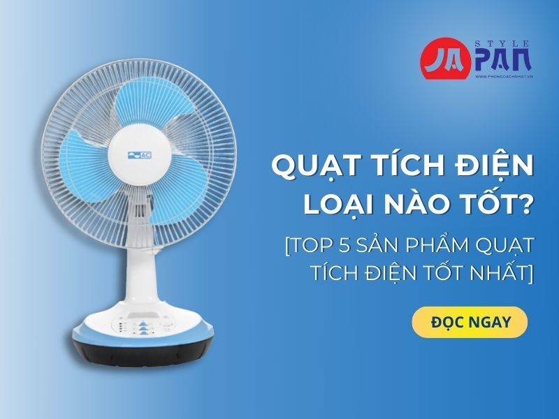 Quạt tích điện loại nào tốt