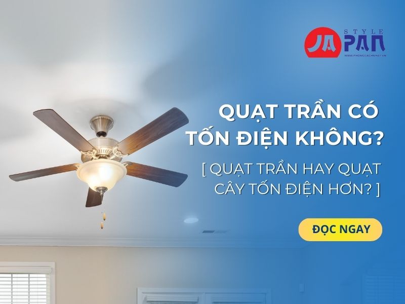 Quạt trần có tốn điện không