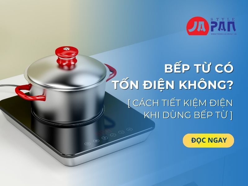 Bếp từ có tốn điện không