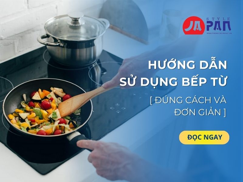 Hướng dẫn sử dụng bếp từ