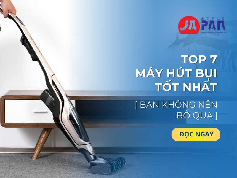 Máy hút bụi tốt nhất