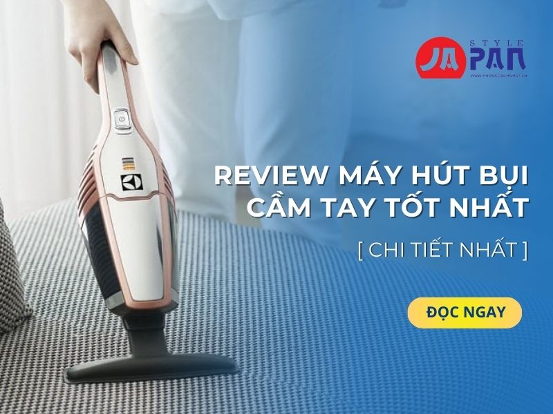 Review máy hút bụi cầm tay