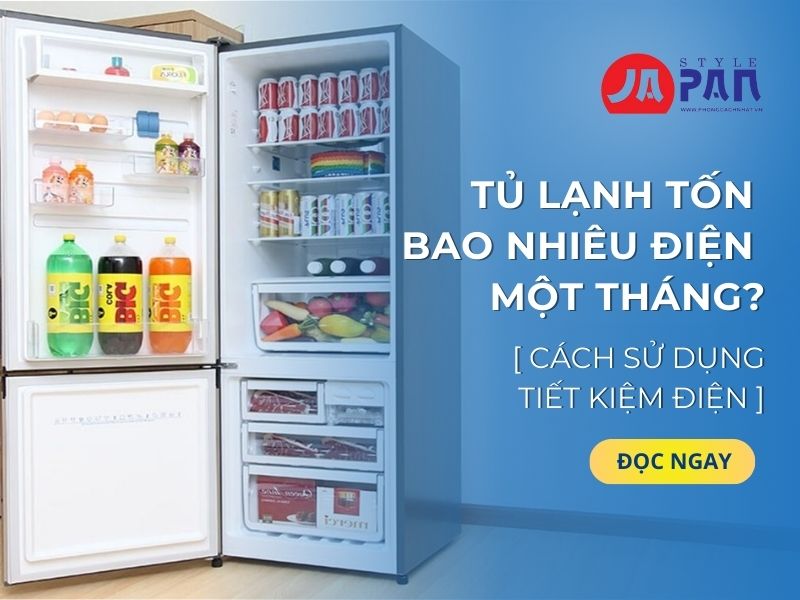 Tủ lạnh tốn bao nhiêu điện một tháng