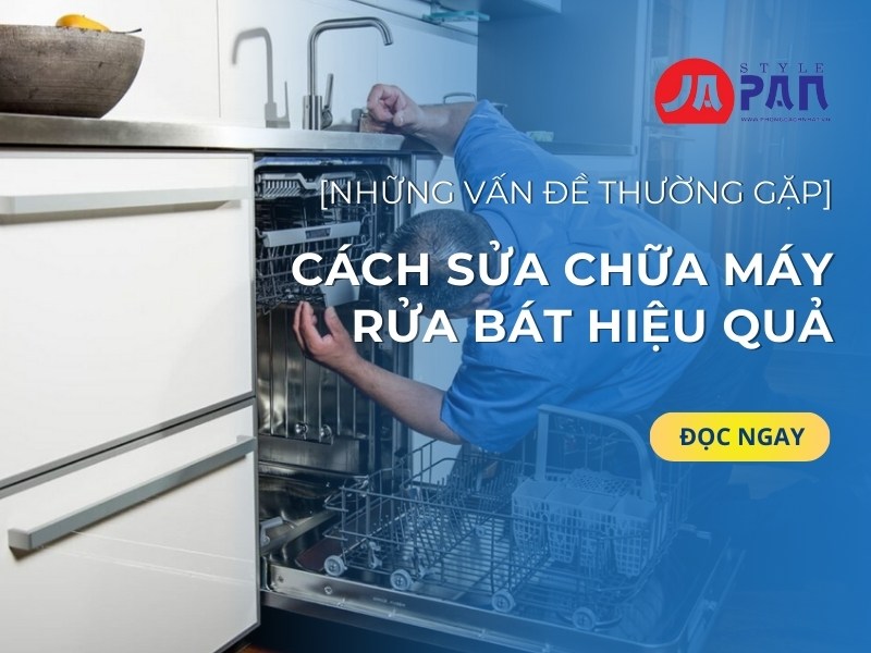 Những Vấn Đề Thường Gặp Và Cách Sửa Chữa Máy Rửa Bát Hiệu Quả