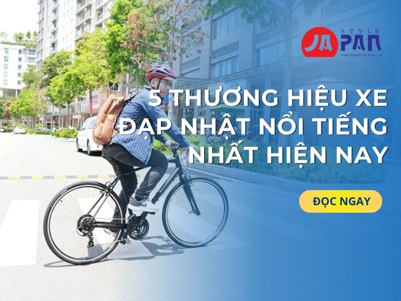 5 Thương Hiệu Xe Đạp Nhật Nổi Tiếng Nhất Hiện Nay