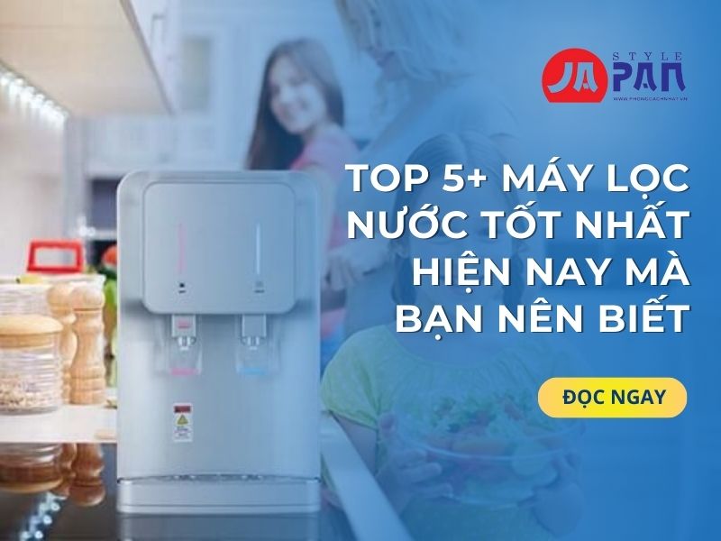 Máy Lọc Nước Tốt Nhất Hiện Nay
