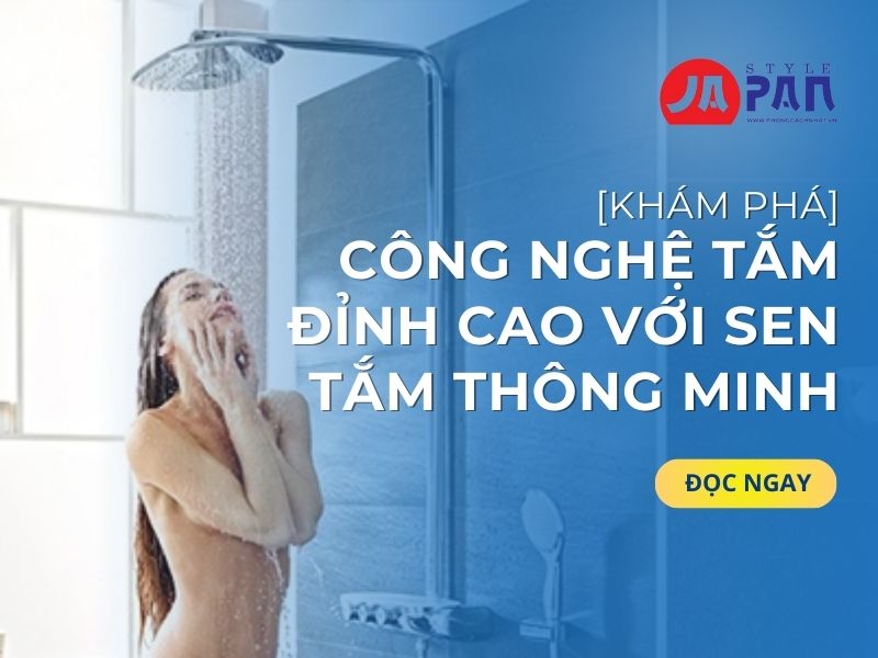 Công Nghệ Tắm Đỉnh Cao Với Sen Tắm Thông Minh